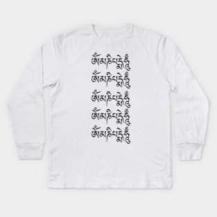 Om Mani Padme Hum Tibetan Buddhist Mantras Kids Long Sleeve T-Shirt